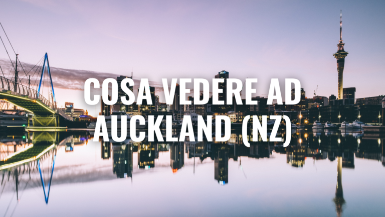 cosa vedere ad auckland